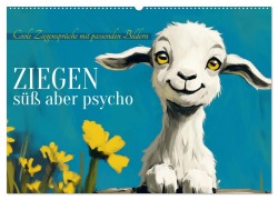 Ziegen, süß aber psycho (Wandkalender 2025 DIN A2 quer), CALVENDO Monatskalender - Sabine Löwer