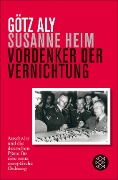 Vordenker der Vernichtung - Götz Aly, Susanne Heim