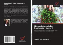 Cover-Bild zum Titel 'Niespokojne cia¿a, kobieco¿¿ i ¿mier¿' von 'Thelma van Rensburg'