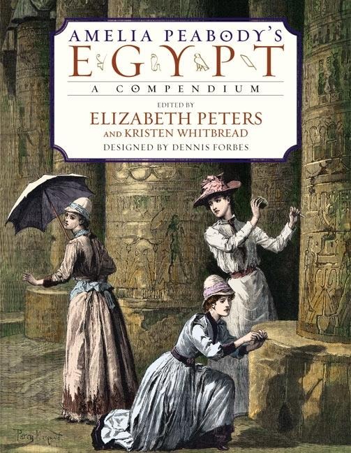 Amelia Peabody's Egypt - Elizabeth Peters, Kristen Whitbread