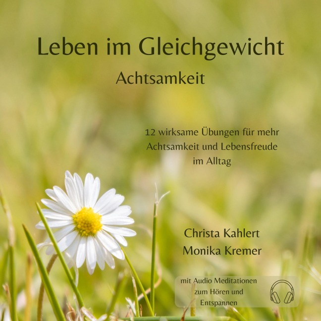 Leben im Gleichgewicht - Christa Kahlert, Monika Kremer