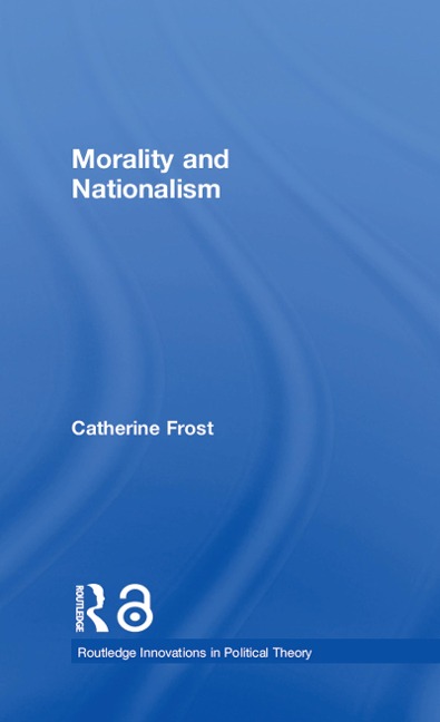 Morality and Nationalism - Catherine Frost