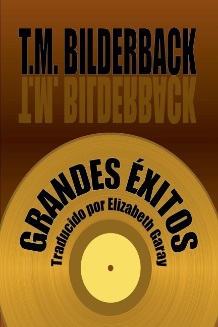 Grandes Éxitos - T. M. Bilderback