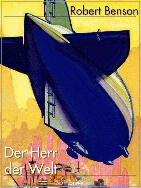 Der Herr der Welt - Robert Hugh Benson