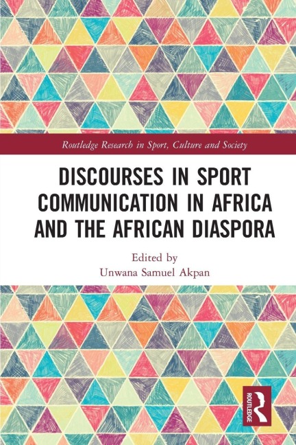 Discourses in Sport Communication in Africa and the African Diaspora - 