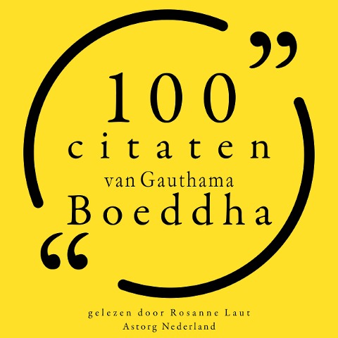 100 citaten van Gauthama Boeddha - Gauthama Buddha