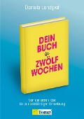 Cover-Bild zum Titel 'Dein Buch in zwölf Wochen' von 'Daniela Landgraf'