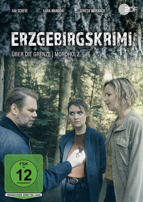 Erzgebirgskrimi - Über die Grenze & Mordholz - Susanne Schneider Rainer Jahreis, Jürgen Pomorin, Andreas Koslik Moritz Schmittat