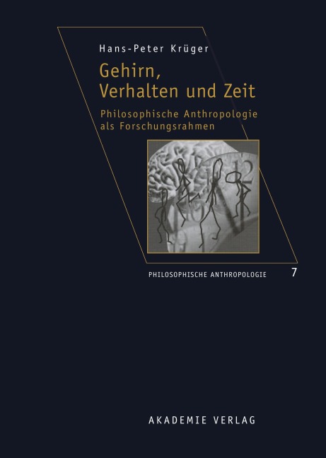 Gehirn, Verhalten und Zeit - Hans-Peter Krüger