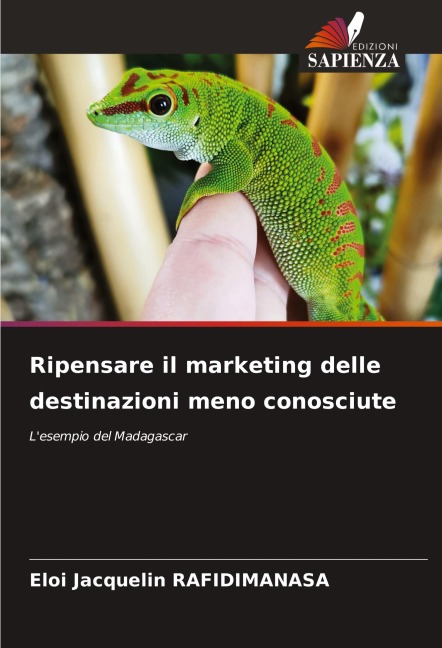 Ripensare il marketing delle destinazioni meno conosciute - Eloi Jacquelin Rafidimanasa