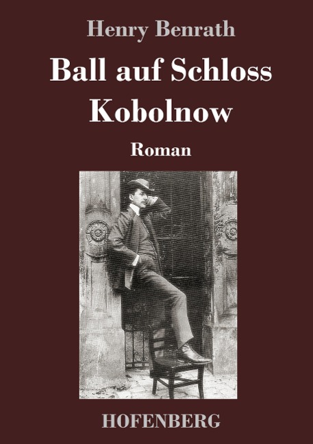 Ball auf Schloss Kobolnow - Henry Benrath