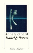 Cover-Bild zum Titel 'Isabel & Rocco' von 'Anna Stothard'