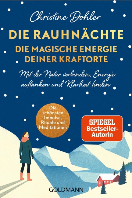 Rauhnächte - die magische Energie deiner Kraftorte - Christine Dohler