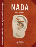 Cover-Bild zum Titel 'NADA. Ohrakupunktur bei Sucht und psychischen Erkrankungen' von 'Kajsa Landgren'