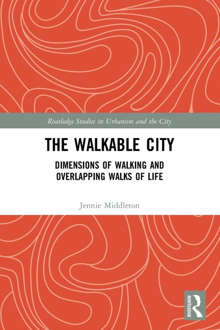 The Walkable City - Jennie Middleton