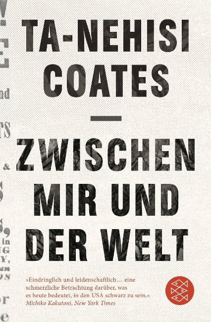 Zwischen mir und der Welt - Ta-Nehisi Coates