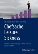 Cover-Bild zum Titel 'Chefsache Leisure Sickness' von 'Birte Balsereit, Peter Buchenau'