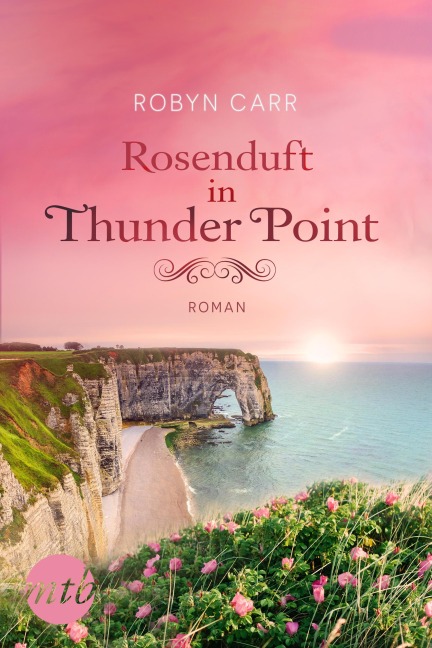 Rosenduft in Thunder Point - Robyn Carr
