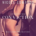 Conviction: A Club Destiny Novel, Book 1 - Nicole Edwards