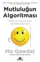 Mutlulugun Algoritmasi - Mo Gawdat