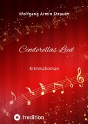 Cover-Bild zum Titel 'Cinderellas Lied' von 'Wolfgang Armin Strauch'