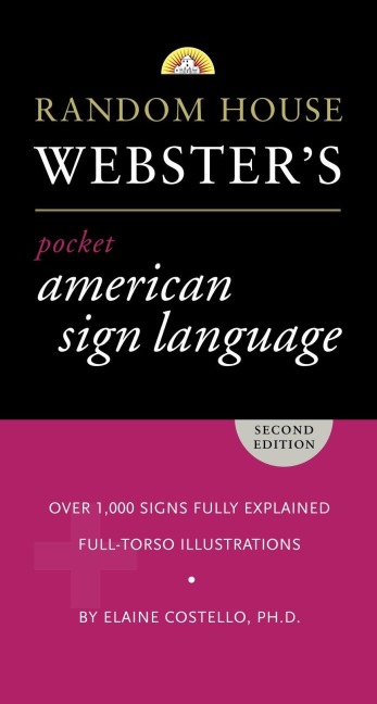 Random House Webster's Pocket American Sign Language Dictionary - Elaine Costello