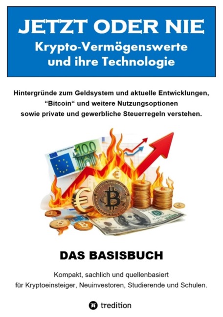 JETZT oder NIE, Krypto-Vermögenswerte und die Technologie - M. B. L. Dorendorf