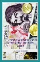Adolescence at the time of the Lira - Claudio Ruggeri