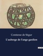Cover-Bild zum Titel 'L'auberge de l'ange gardien' von 'Comtesse de Ségur'