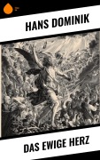 Cover-Bild zum Titel 'Das ewige Herz' von 'Hans Dominik'