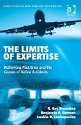 Cover-Bild zum Titel 'The Limits of Expertise' von 'R. Key Dismukes, Benjamin A. Berman, Loukia Loukopoulos'