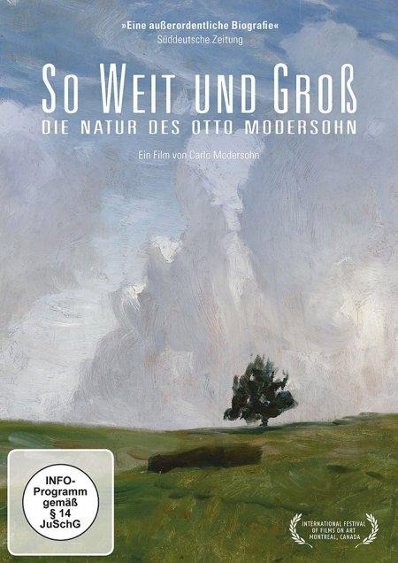 So weit und groß - Die Natur des Otto Modersohn - Marina Bohlmann-Modersohn, Therese Strasser