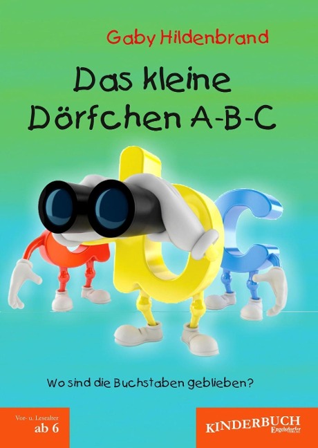 Das kleine Dörfchen A-B-C - Gaby Hildenbrand