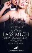 Cover-Bild zum Titel 'Lass mich dein Sklave sein! | Erotische Geschichte' von 'Lucy Palmer'