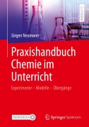 Cover-Bild zum Titel 'Praxishandbuch Chemie im Unterricht' von 'Jürgen Neumann'