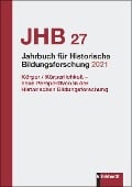 Cover-Bild zum Titel 'Jahrbuch für Historische Bildungsforschung Band 27 (2021)' von ''