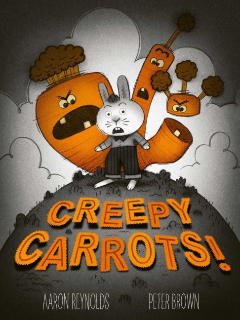 Creepy Carrots - Aaron Reynolds