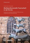 Cover-Bild zum Titel 'Multiprofessionelle Teamarbeit in der Kirche' von 'Claudia Schulz, Tabea Spieß'