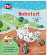 Cover-Bild zum Titel 'WAS IST WAS Junior Band 44 Roboter!' von 'Christian Holst'