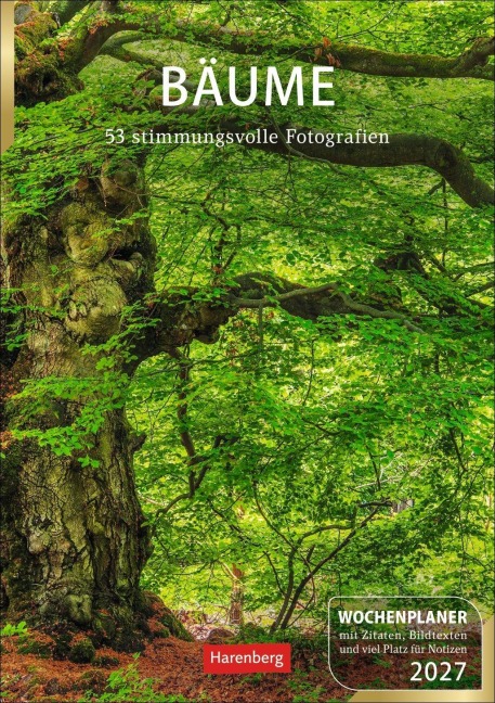 Bäume Wochenplaner 2027 - 53 stimmungsvolle Fotografien - Margot Spohn, Roland Spohn