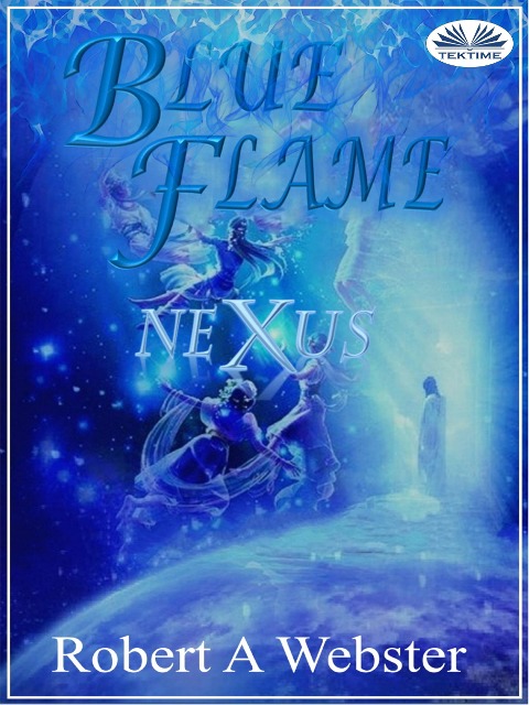 Blue Flame - Robert A Webster