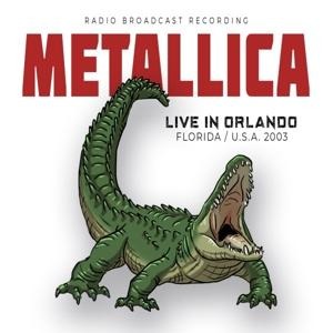 Live in Orlando,Florida/U.S.A. 2003 - Metallica
