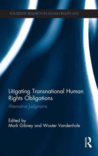 Litigating Transnational Human Rights Obligations - 