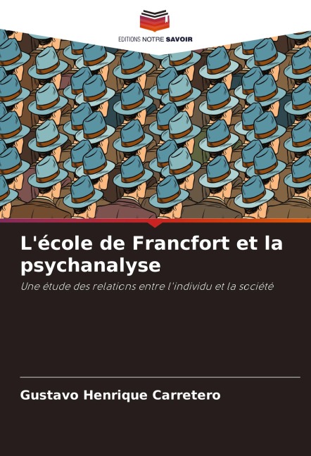 L'école de Francfort et la psychanalyse - Gustavo Henrique Carretero