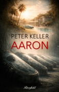 Cover-Bild zum Titel 'Aaron' von 'Peter Keller'
