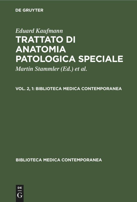 Eduard Kaufmann: Trattato di anatomia patologica speciale. Vol. 2, 1 - 