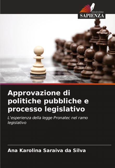 Approvazione di politiche pubbliche e processo legislativo - Ana Karolina Saraiva Da Silva