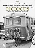 Piciocus. Storie di ex bambini dell'Isola che c'è - Francesco Abate, Gianni Zanata, Paolo Maccioni, Silvia Sanna