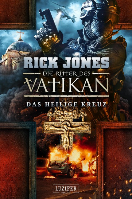 DAS HEILIGE KREUZ (Die Ritter des Vatikan 9) - Rick Jones
