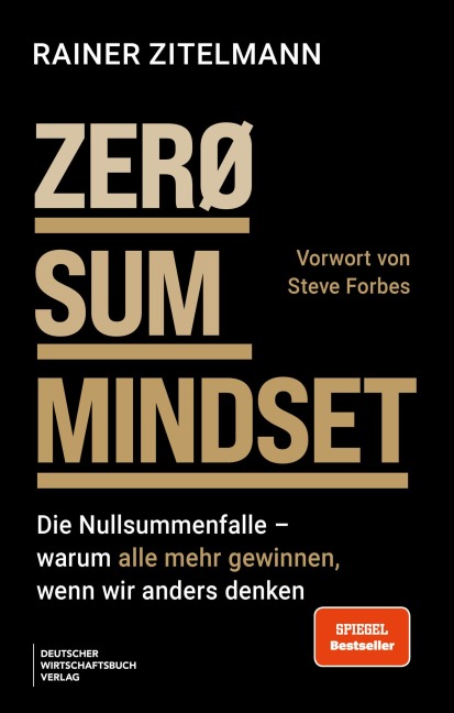 Zero-Sum Mindset - Rainer Zitelmann